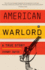 American Warlord: a True Story