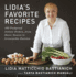 Lidia's Favorite Recipes: 100 Foolproof Italian Dishes, From Basic Sauces to Irresistible Entres