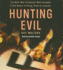 Hunting Evil: the Nazi War Criminals Who Escaped and the Quest to Bring Them to Justice