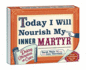 Today I Will Nourish My Inner Martyr: Desktop Affirmations for Cynics