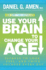 Use Your Brain to Change Your Ag