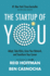 The Startup of You (Revised and Updated): Adapt, Take Risks, Grow Your Network, and Transform Your Career (2022)