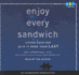 Enjoy Every Sandwich: Living Each Day as If It Were Your Last