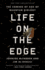 Life on the Edge Format: Paperback