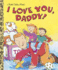 I Love You, Daddy (Little Golden Book)