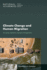 Climate Change and Human Migration: an Earth Systems Science Perspective: Proceedings of a Workshop