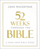 52 Weeks Through the Bible