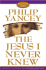 The Jesus I Never Knew (Limited Edition)