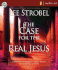 The Case for the Real Jesus: a Journalist Investigates Current Attacks on the Identity of Christ