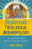 Resourcing Theological Anthropology Format: Paperback