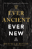 Ever Ancient Ever New Format: Paperback