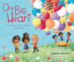 One Big Heart a Celebration of Being More Alike Than Different