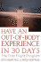Have an Out-of-Body Experience in 30 Days: the Free Flight Program (in 30 Days Series)