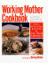 The Working Mother Cookbook: Fast, Easy Recipes From the Editors of Working Mother Magazine