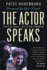 The Actor Speaks: Voice and the Performer