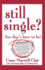 Still Single?: You Don't Have to Be!