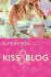 Kiss & Blog: a Novel