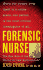 Forensic Nurse: The New Role of the Nurse in Law Enforcement
