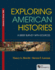 Exploring American Histories, Volume 2: a Brief Survey With Sources