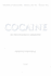 Cocaine: an Unauthorized Biography