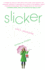 Slicker: a Novel