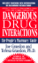 Dangerous Drug Interactions