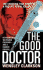 The Good Doctor (St. Martin's True Crime Library)