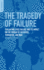 The Tragedy of Failure