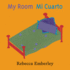 My Room/Mi Cuarto (Spanish and English Edition)