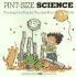 Pint-Size Science: Finding-Out Fun for You and Your Young Child (a Brown Paper Preschool Book)