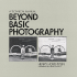 Beyond Basic Photography: a Technical Manual