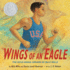 Wings of an Eagle: the Gold Medal Dreams of Billy Mills