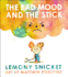 The Bad Mood and the Stick