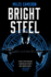 Bright Steel