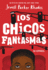 Los Chicos Fantasmas (Ghost Boys Spanish Edition)