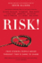 Risk! : 50 True Stories of the Bold Experiences That Define Us