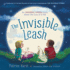 The Invisible Leash Format: Paperback Picture Book