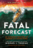 Fatal Forecast Format: Hardback