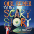 Tell Me a Scary Story...But Not Too Scary! [With Cd]