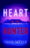 Heart of the Hunter: a Novel