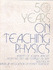 On Teaching Physics: Reprints of American Journal of Physics Articles From the First Half Century of Aapt (50 Years)