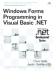Windows Forms Programming in Visual Basic. Net
