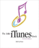 The Little Itunes Book (2nd Edition)