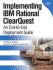 Implementing Ibm Rational Clearquest: an End-to-End Deployment Guide: an Endtoend Deployment Guide
