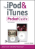 The Ipod & Itunes Pocket Guide: All the Secrets of the Ipod, Pocket Sized