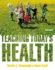 Teaching Todays Health (Custom Edition for Csus)