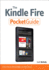 The Kindle Fire Pocket Guide