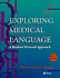 Instructor's Manual to Accompany Exploring Medical Language: a Student Directed Approach 4th Edition