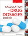 Calculation of Drug Dosages: a Work Text