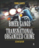 Biker Gangs and Transnational Organized Crime, Second Edition